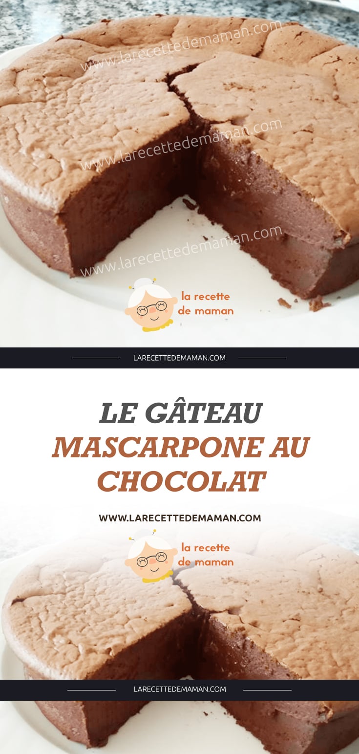 Le Gateau Mascarpone Au Chocolat La Recette De Maman